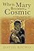 When Mary Becomes Cosmic: A Jungian and Mystical Path to the Divine Feminine