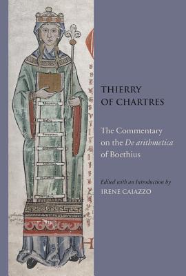 The Commentary on the De arithmetica of Boethius (Studies and Texts, 191)