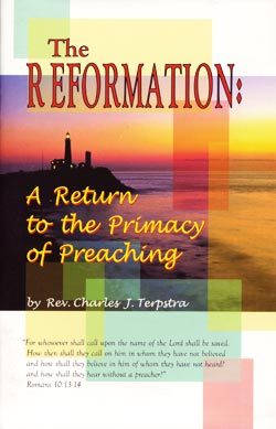 The Reformation: A Return to the Primacy of Preaching (Unknown Binding)