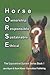 Horse Ownership Responsible Sustainable Ethical (black and white edition): The Equicentral System Series Book 1 (Volume 1)