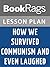 Lesson Plan How We Survived Communism and Even Laughed by Slavenka Drakulic