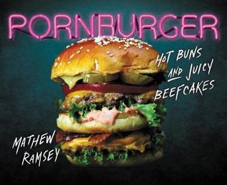 PornBurger: Hot Buns and Juicy Beefcakes (Kindle Edition)
