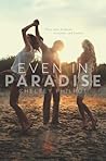 Even in Paradise by Chelsey Philpot