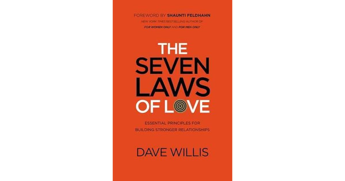 The Seven Laws of Love Essential Principles for Building Stronger