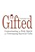 Gifted: Understanding the Holy Spirit and Unwrapping Spiritual Gifts