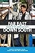 Far East, Down South: Asians in the American South (The Modern South)