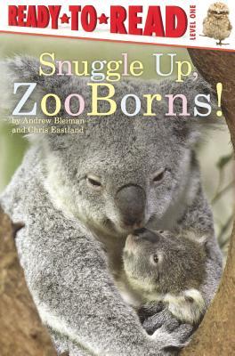 Snuggle Up, Zooborns! (Turtleback School & Library Binding Edition)