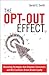 The Opt-Out Effect: Marketi...