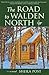 The Road to Walden North: A...