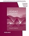 Complete Solutions Manual for Abstract Algebra