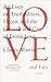 Love and Lies: An Essay on Truthfulness, Deceit, and the Growth and Care of Erotic Love