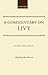 A Commentary On Livy: Books XXXI-XXXIII (Clarendon Paperbacks) (Bks.31-33)