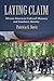 Laying Claim: African American Cultural Memory and Southern Identity (Rhetoric, Culture, and Social Critique)