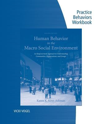 Human Behavior in the Macro Social Environment: Practice Behaviors Workbook