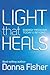 Light That Heals Energy Medicine Today & Beyond