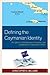 Defining the Caymanian Identity: The Effects of Globalization, Economics, and Xenophobia on Caymanian Culture