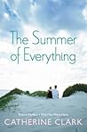 The Summer of Everything by Catherine Clark