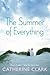 The Summer of Everything: A YA Romance Bind-up – Two Novels of Summer Love and Self-Discovery