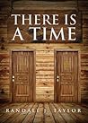 There Is A Time