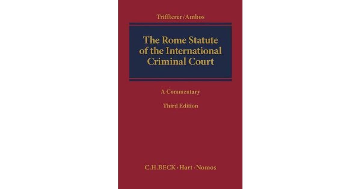 The Rome Statute of the International Criminal Court A Commentary by