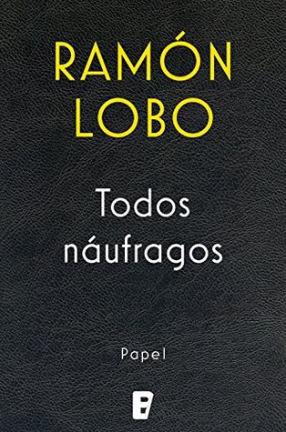 Todos naúfragos (Kindle Edition)