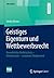 Geistiges Eigentum und Wettbewerbsrecht: Gewerblicher Rechtsschutz – Urheberrecht – unlauterer Wettbewerb (FOM-Edition) (German Edition)