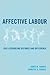 Affective Labor: (Dis)Assembling Difference and Distance