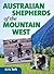 Australian Shepherds of the Mountain West
