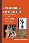 Absent Mother God...