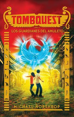 Portada de Los guardianes del amuleto, de Michael Northrop