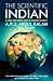 The Scientific Indian: A Twenty-First Century Guide to the World Around Us