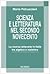 Scienza e letteratura nel secondo Novecento : la ricerca letteraria in Italia tra algebra e metafora