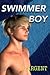 Swimmer Boy (Fairmont Boys, #1)