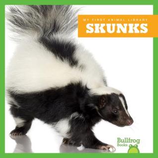 Skunks (My First Animal Library)