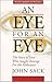 An Eye for an Eye: The Story of Jews Who Sought Revenge for the Holocaust