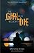 The Girl Who Wouldn't Die
