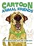Cartoon Animal Friends: How to Draw Dogs, Cats and Other Pets