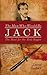 The Man Who Would Be Jack: The Hunt for the Real Ripper