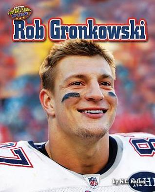 Rob Gronkowski (Football Stars Up Close)