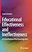 Educational Effectiveness and Ineffectiveness: A Critical Review of the Knowledge Base