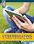 Cyberbullying: 12 Things You Need to Know (Tech Smarts)