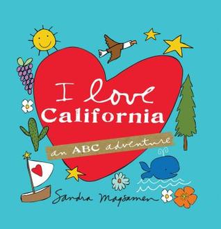 I Love California: An ABC Adventure (Hardcover)