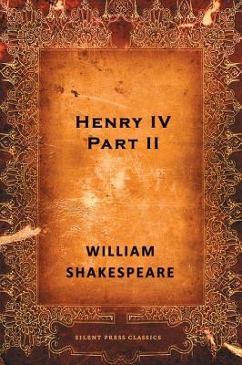 Henry IV, Part II: A History