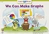 We Can Make Graphs (Math Learn to Read)