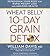 Wheat Belly 10-Day Grain Detox: Reprogram Your Body for Rapid Weight Loss and Amazing Health