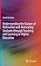 Understanding the Nature of Motivation and Motivating Students through Teaching and Learning in Higher Education (Springerbriefs in Education)