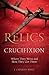 Relics from the Crucifixion
