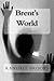 Brent's World