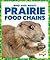 Prairie Food Chains (Who Eats What?)