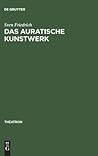 Das auratische Kunstwerk: Zur Ästhetik von Richard Wagners Musiktheaterutopie (Theatron, 19) (German Edition)